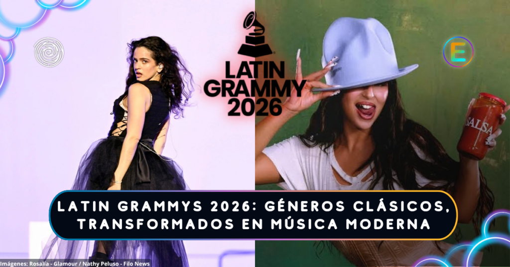 Latin Grammys 2026 Géneros clásicos, transformados en música moderna